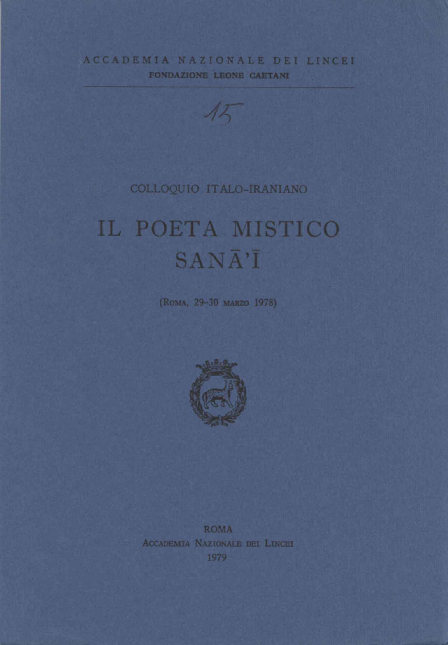 Colloquio italo-iraniano il poeta mistico Sana'i