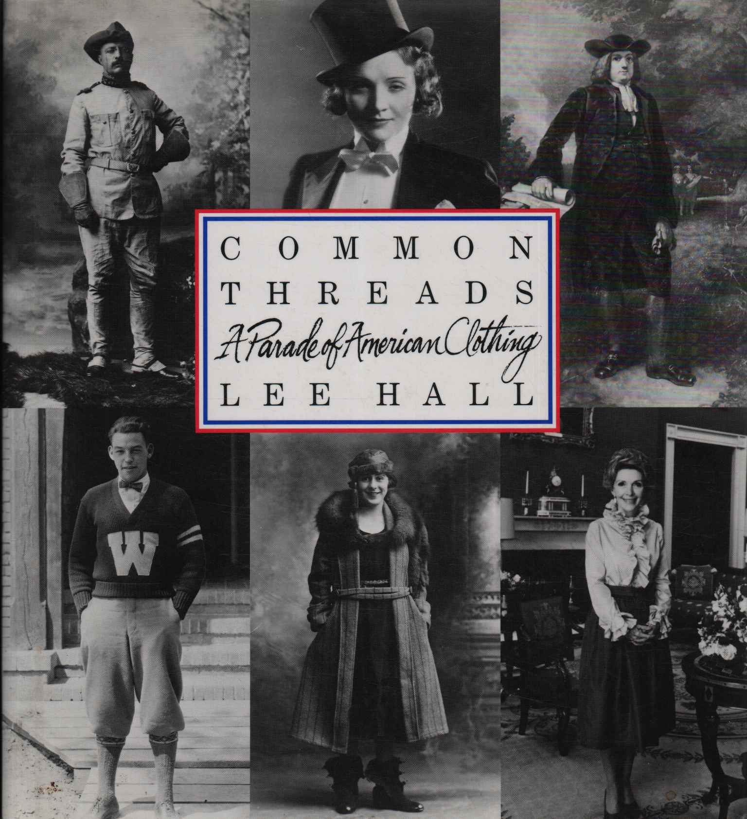 Common Threads. A parade of american clothing
