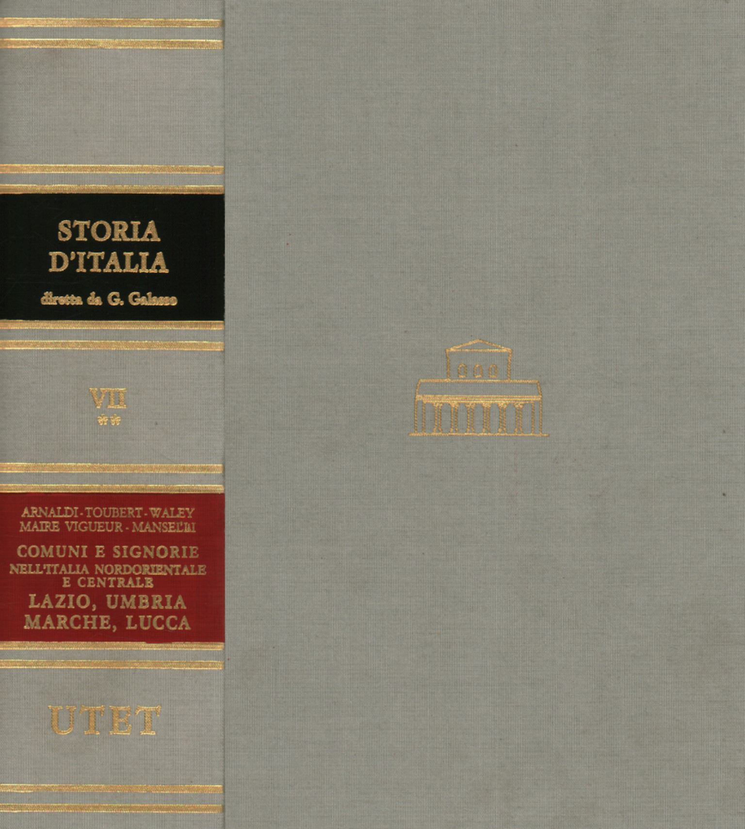 Storia d'Italia. Comuni e signorie nell'Italia nordorientale e centrale: Lazio, …