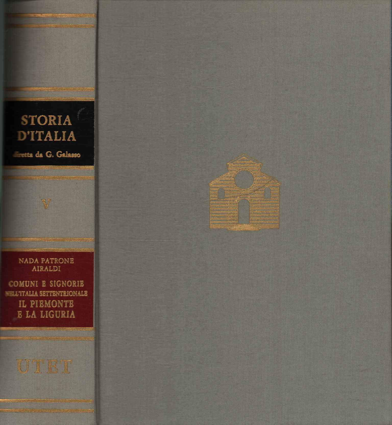 Storia d'Italia. Comuni e signorie nell'Italia settentrionale: il Piemonte e …