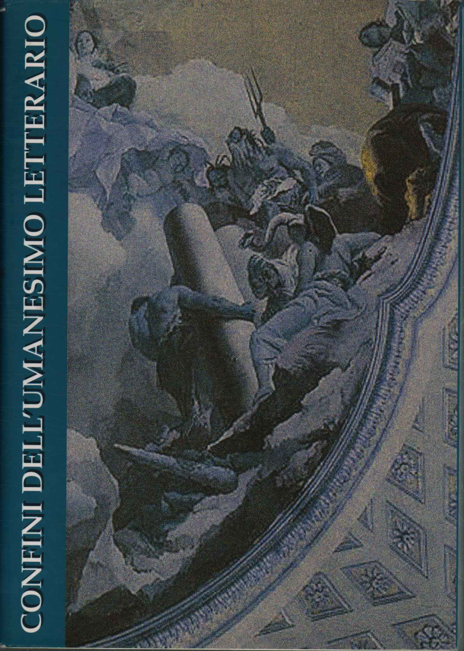 Confini dell'umanesimo letterario I