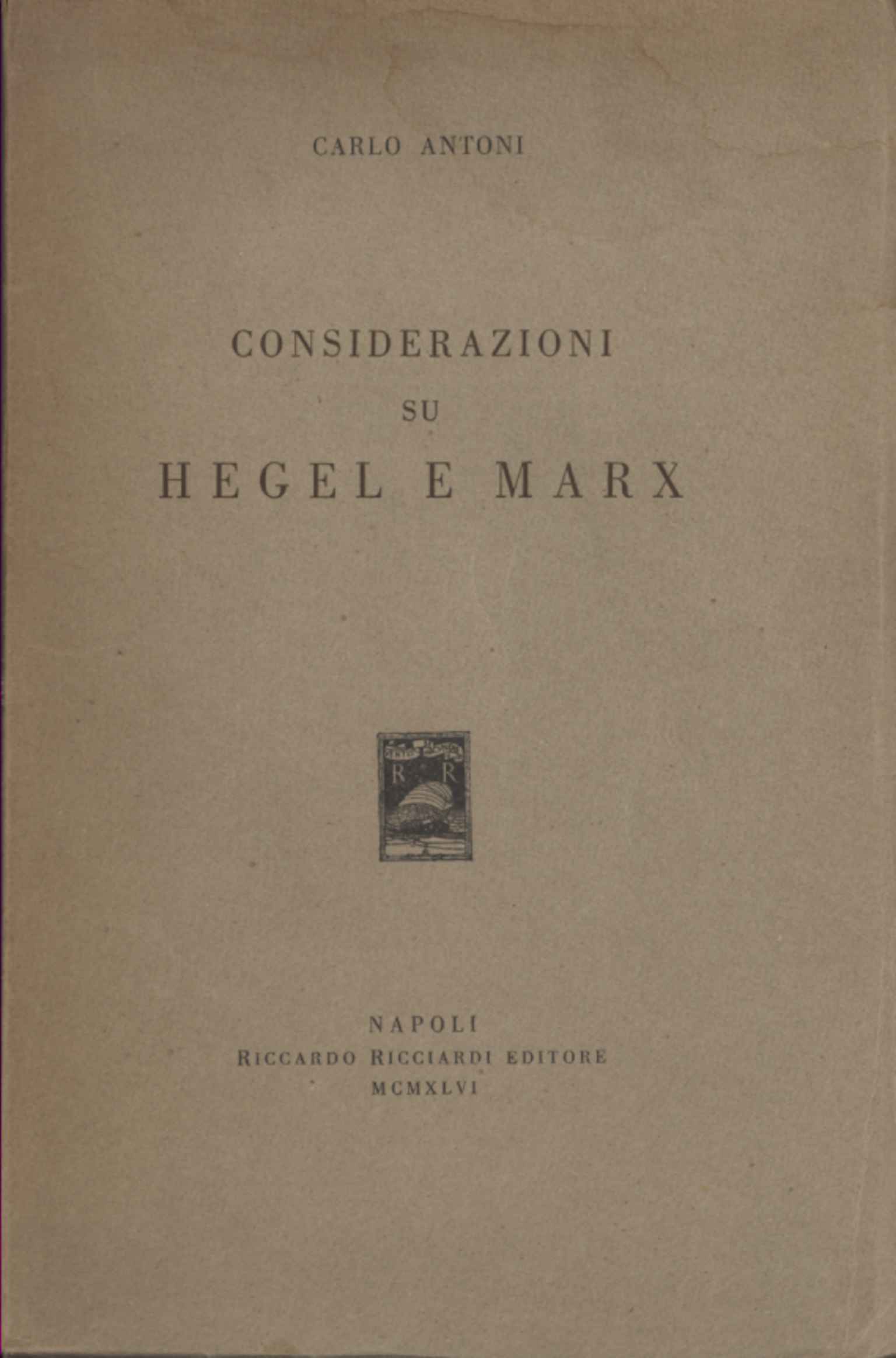 Considerazioni su Hegel e Marx