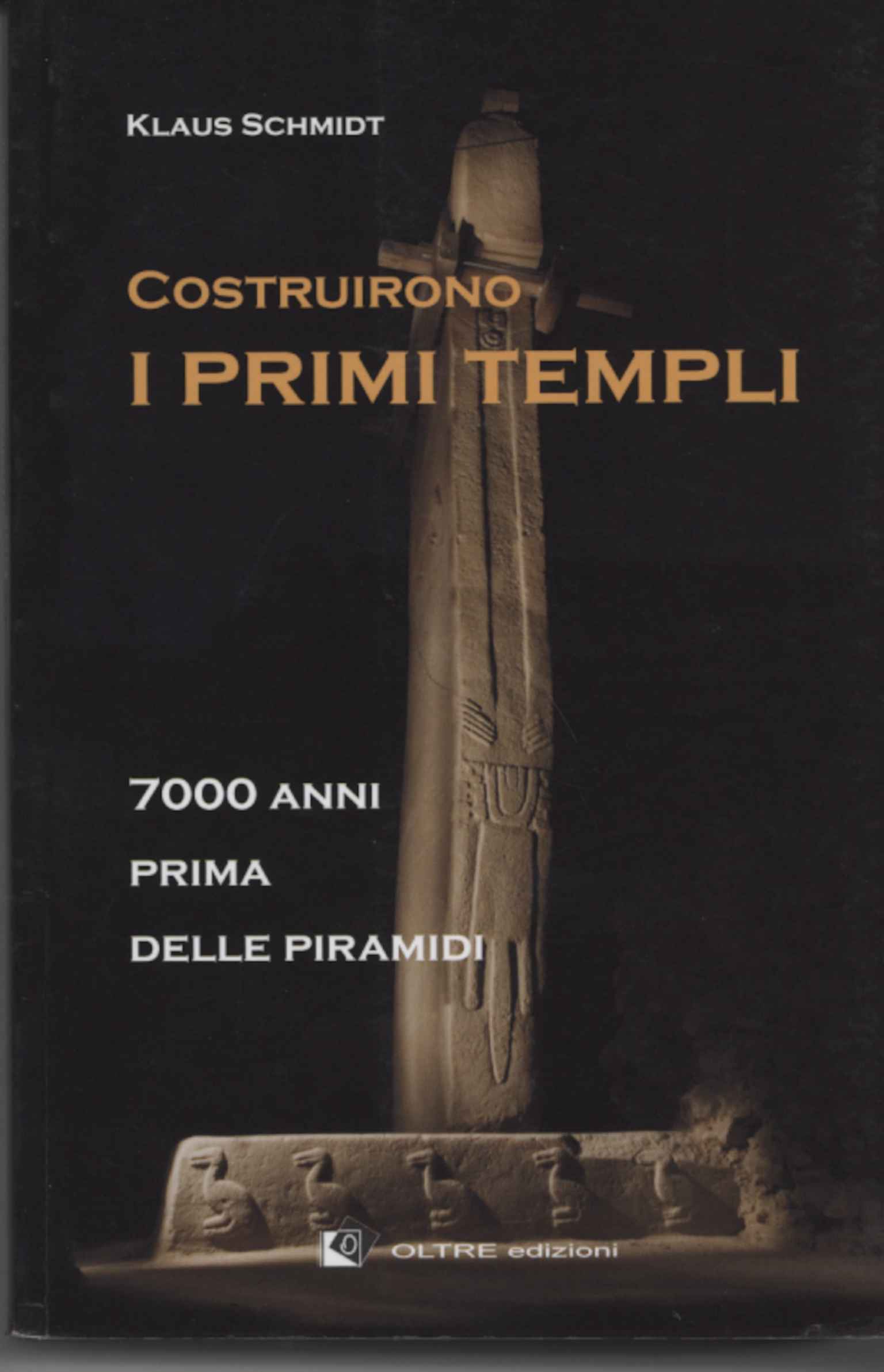Costruirono i primi templi