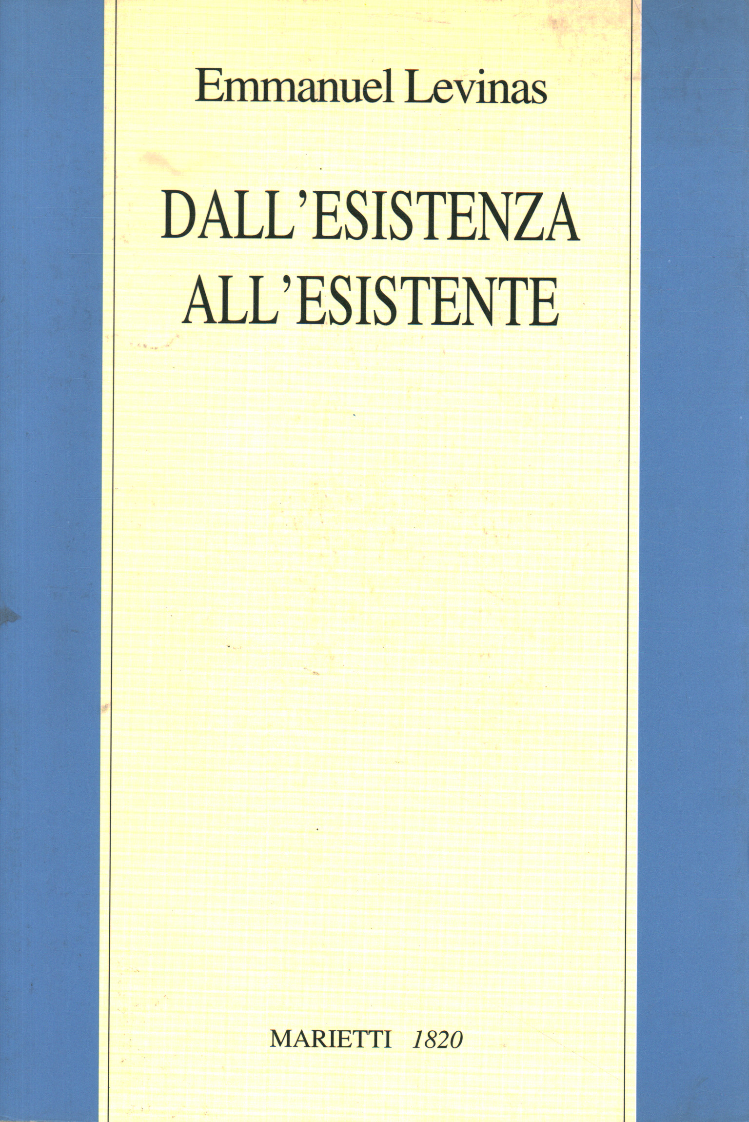 Dall'esistenza all'esistente