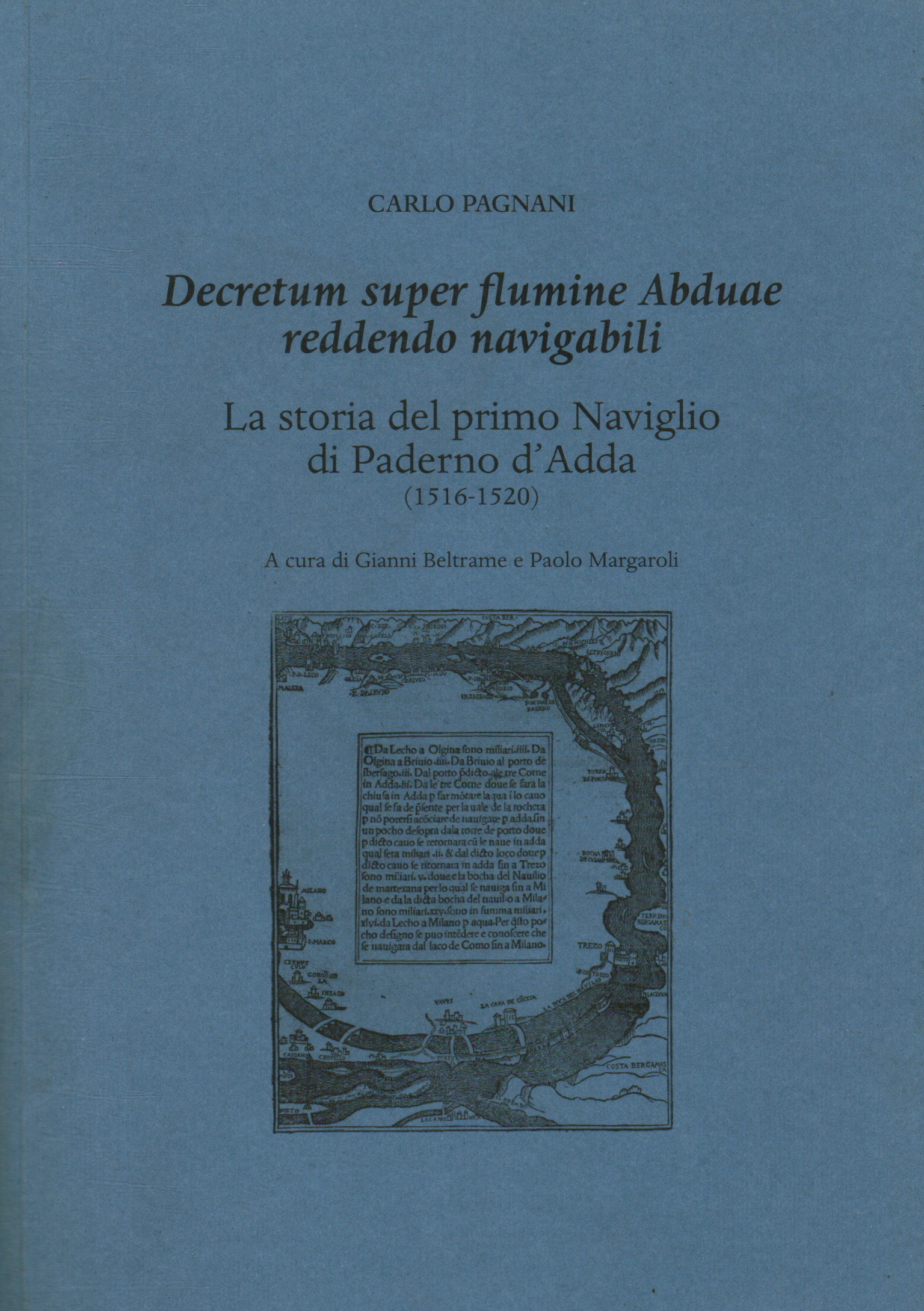 Decretum super flumine Abduae reddendo navigabili. La storia del primo …