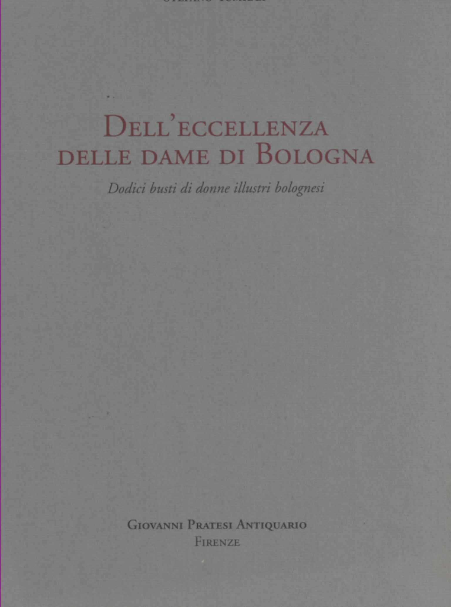 Dell'eccellenza delle dame di Bologna