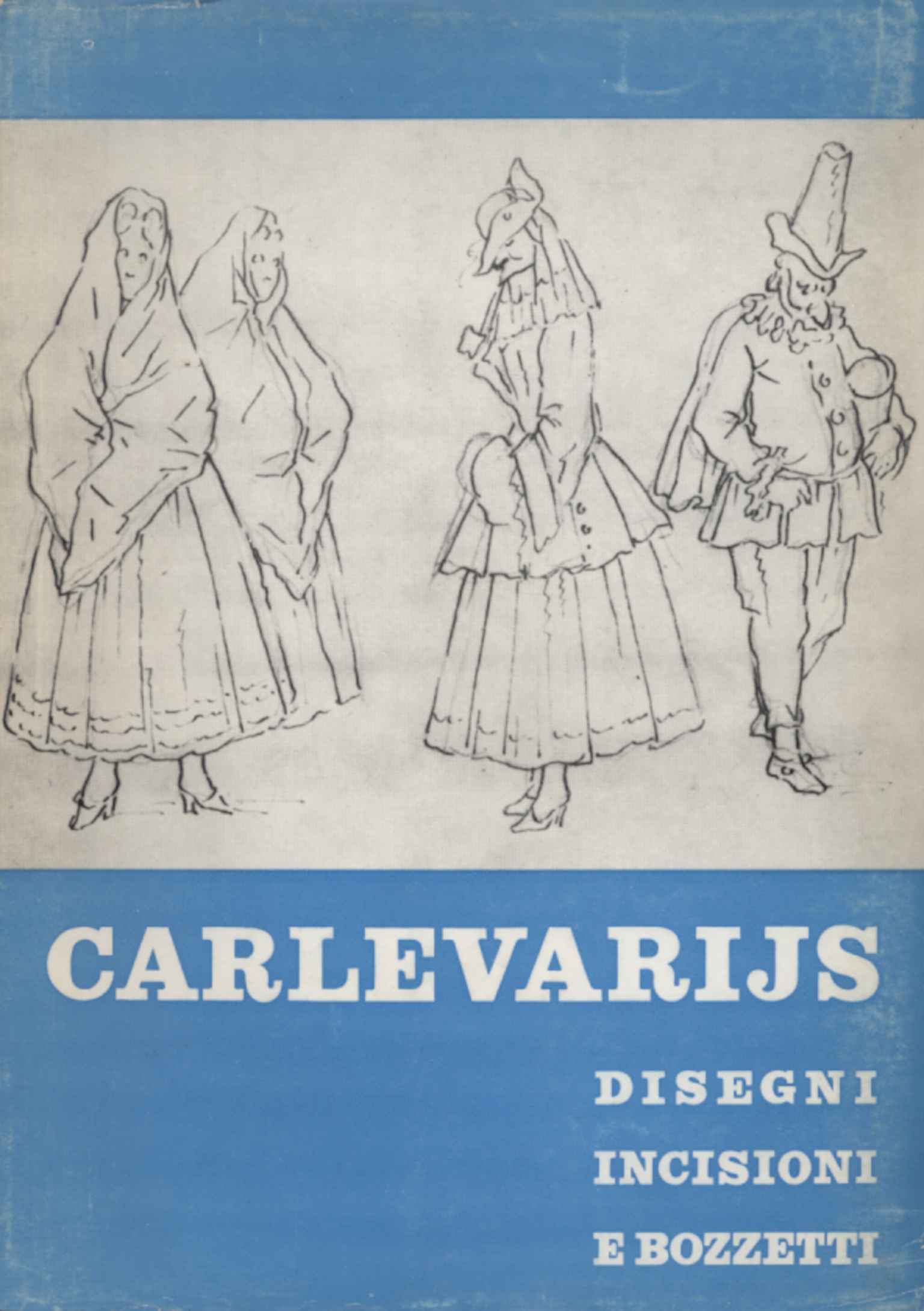 Disegni incisioni e bozzetti del Carlevarijs