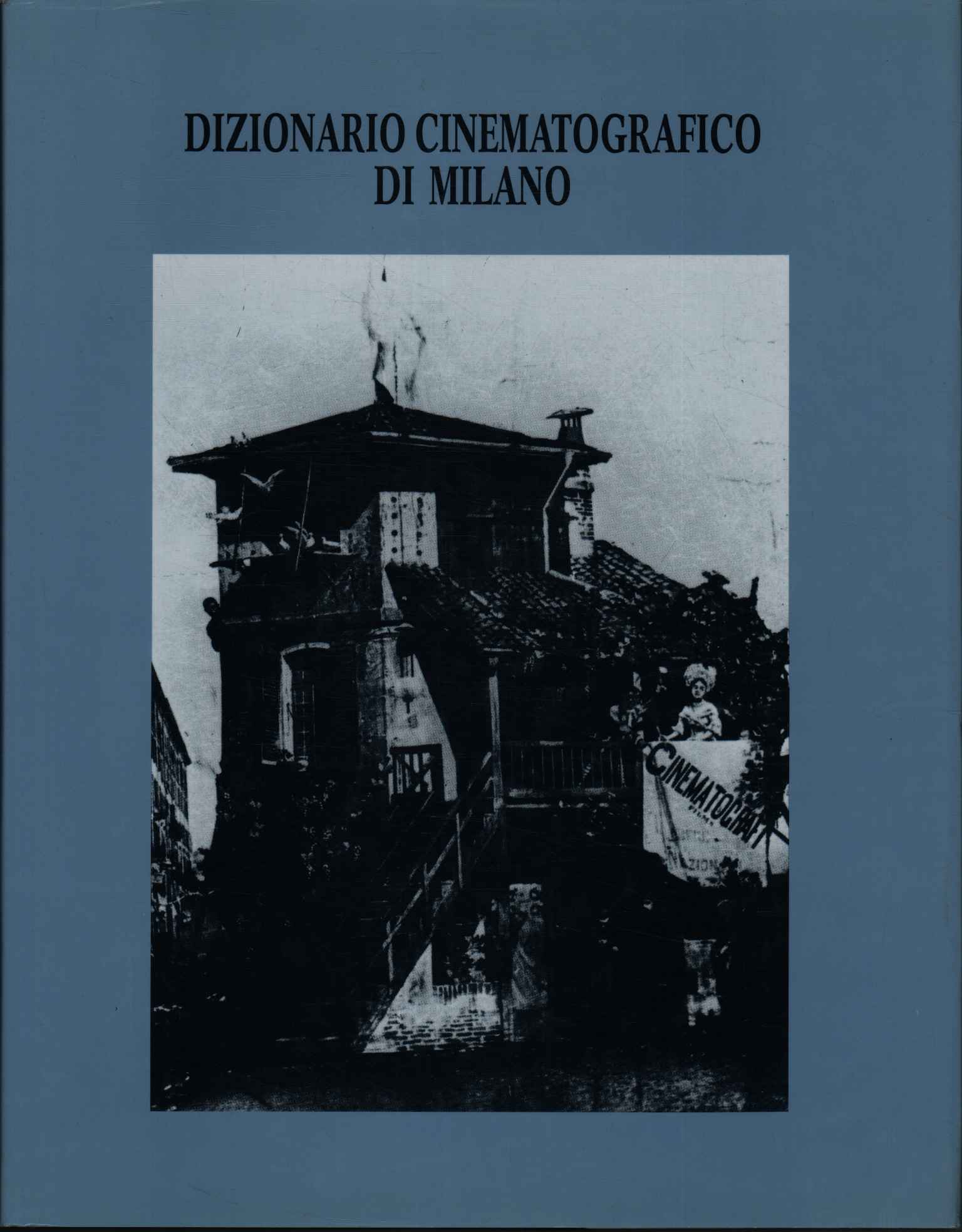 Dizionario cinematografico di Milano
