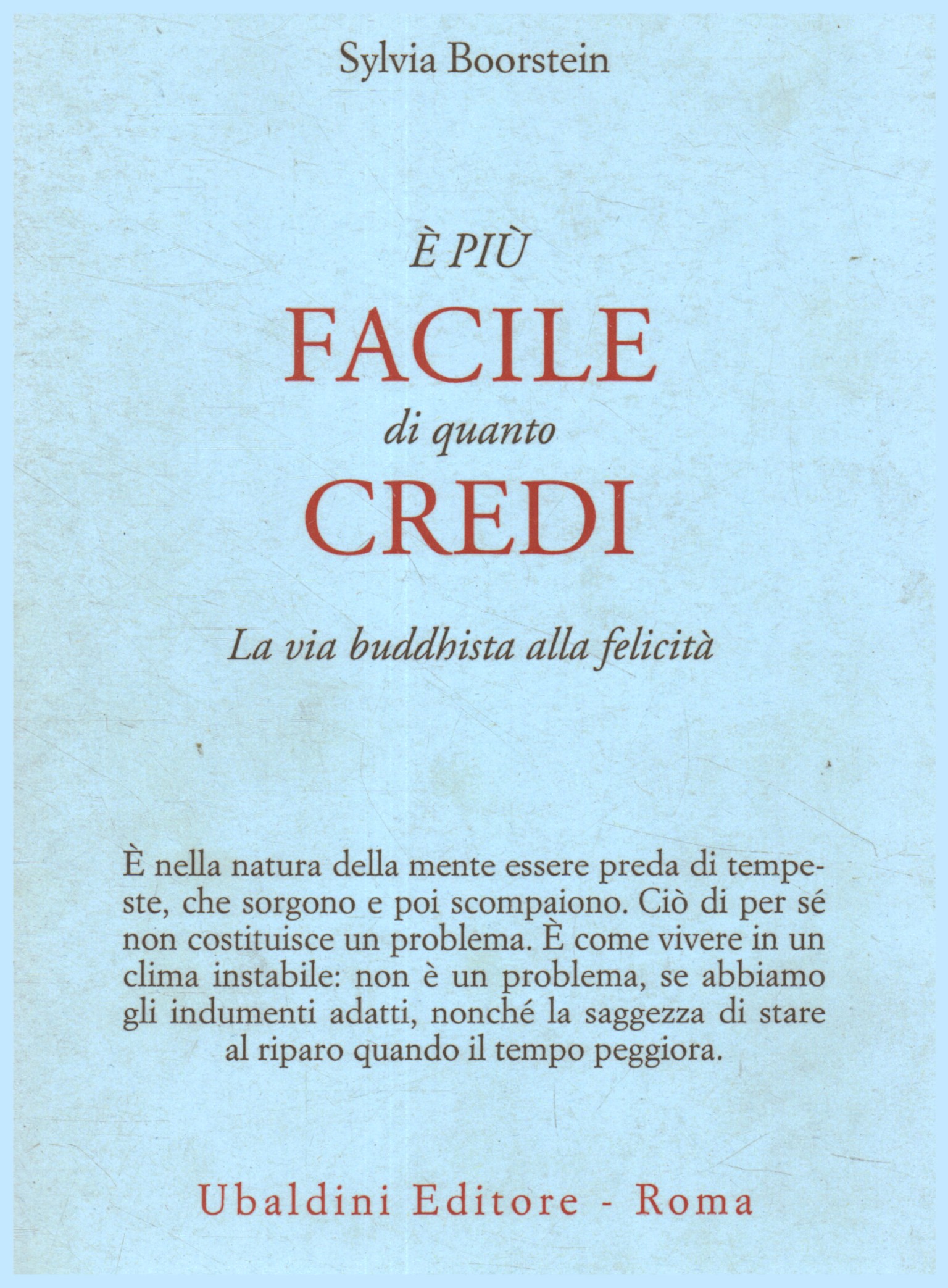 È più facile di quanto credi