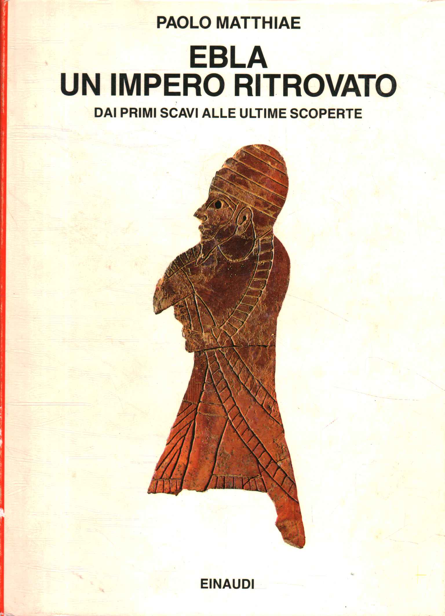 Ebla. Un impero ritrovato