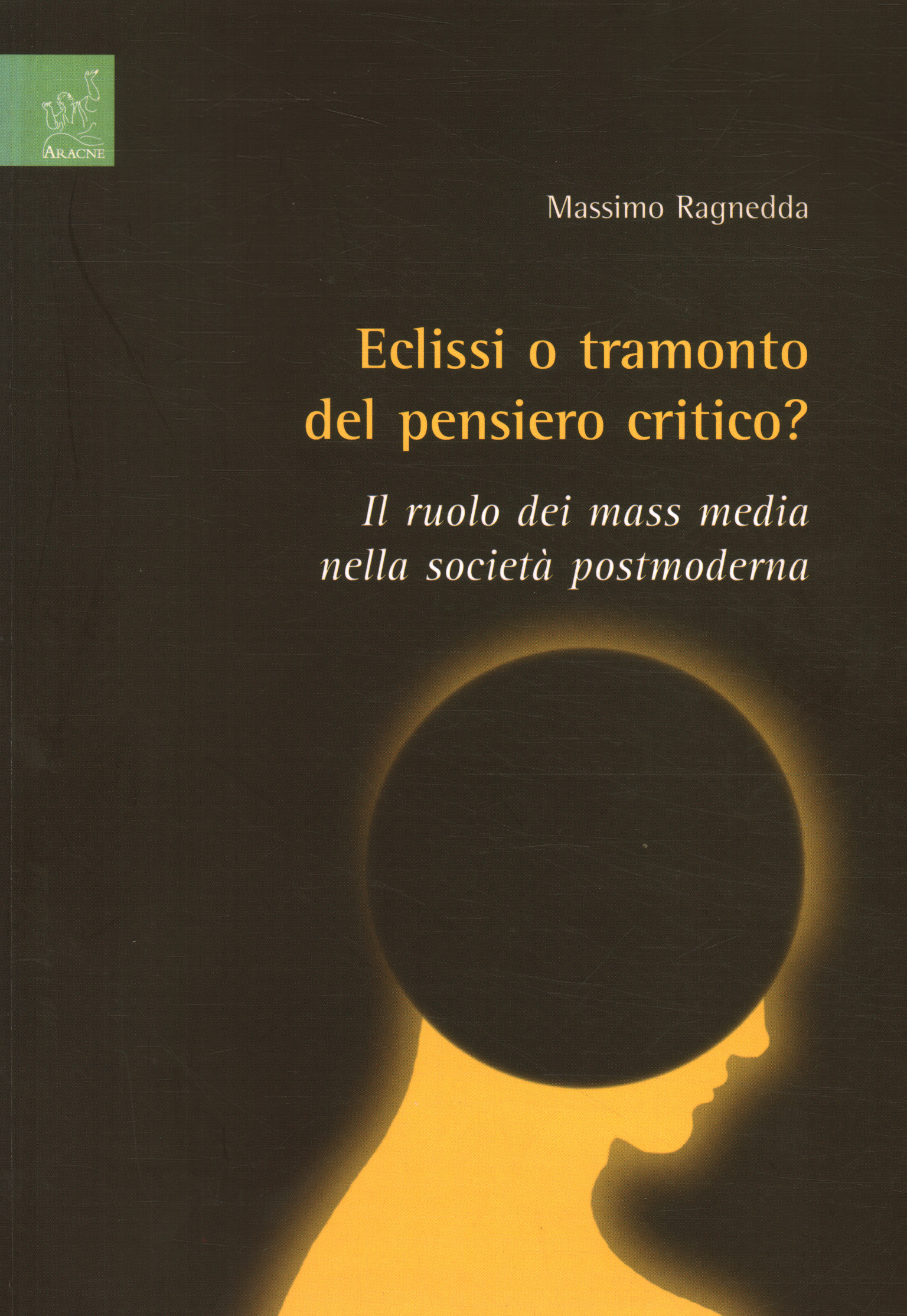 Eclissi o tramonto del pensiero critico?