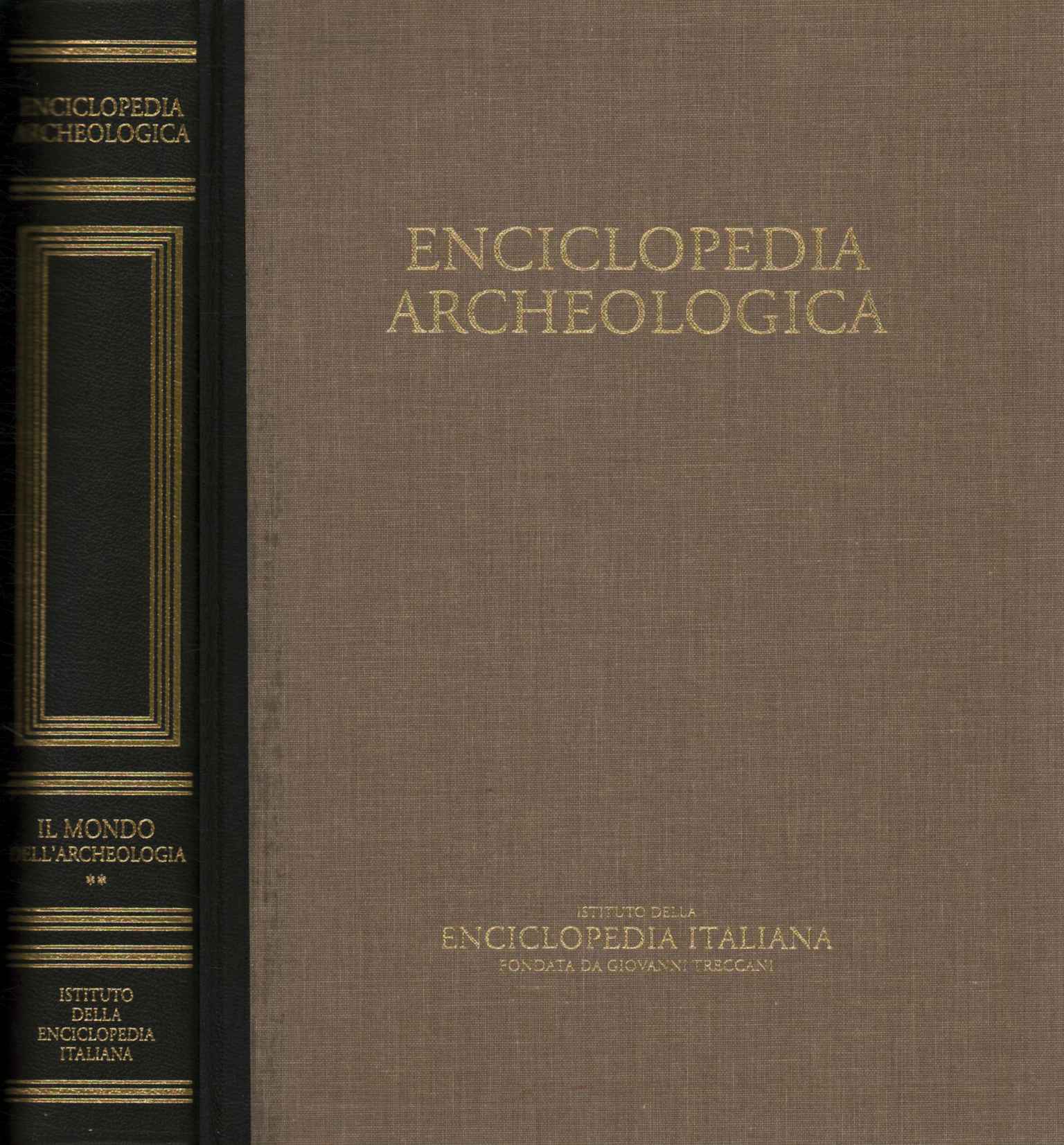 Enciclopedia archeologica. Il mondo dell'archeologia (Volume II)