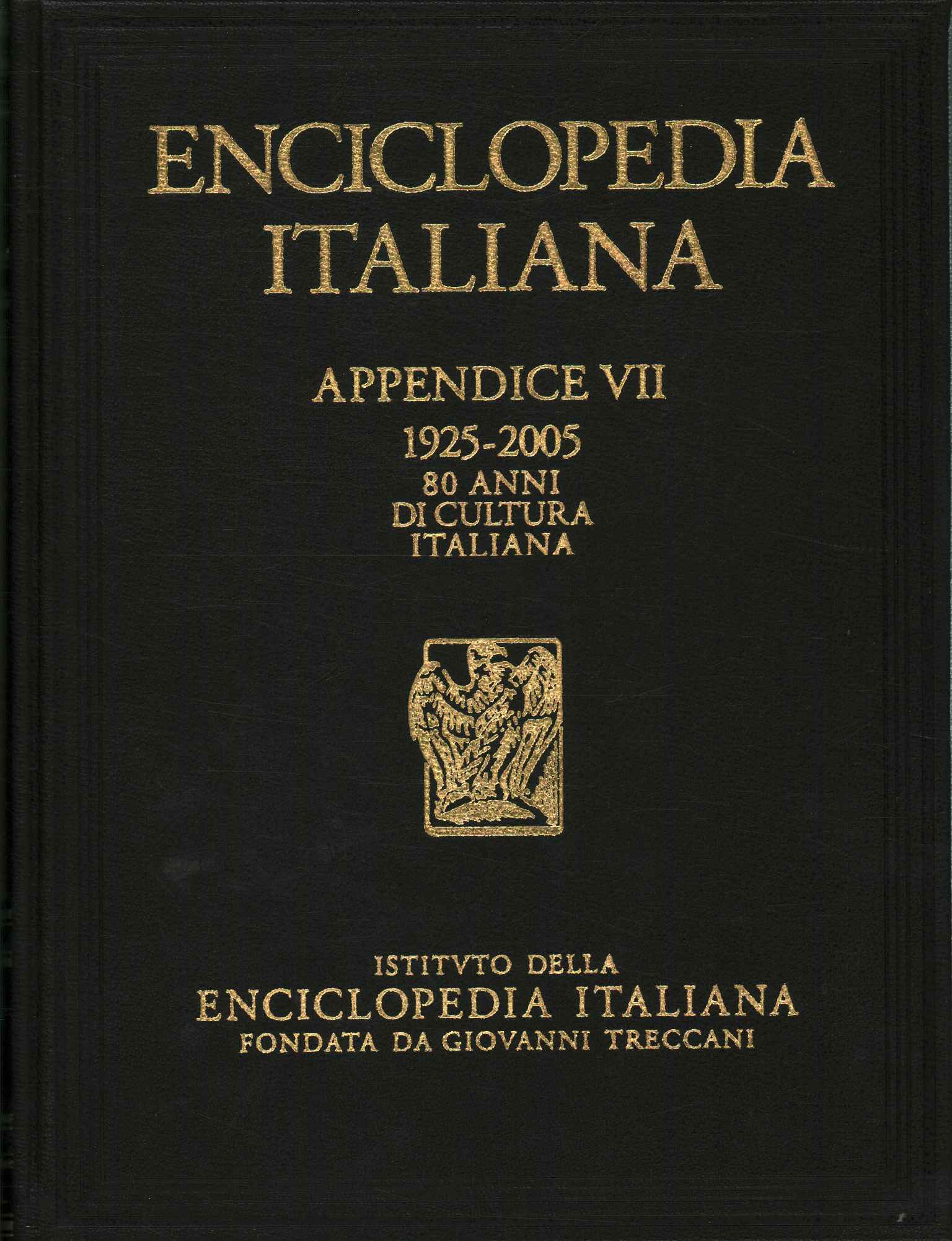 Enciclopedia italiana di scienze, lettere ed arti. Appendice Settima 1 …