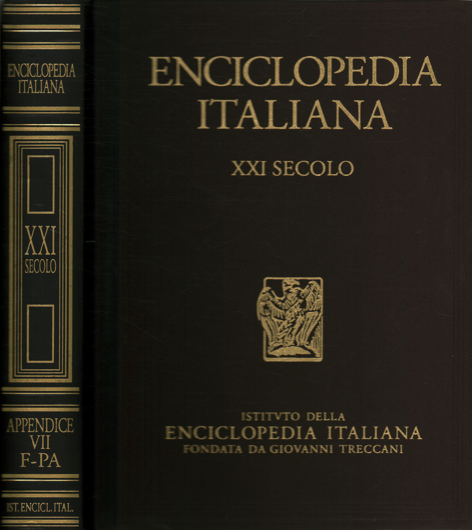 Enciclopedia italiana di scienze, lettere ed arti. XXI secolo. Settima …