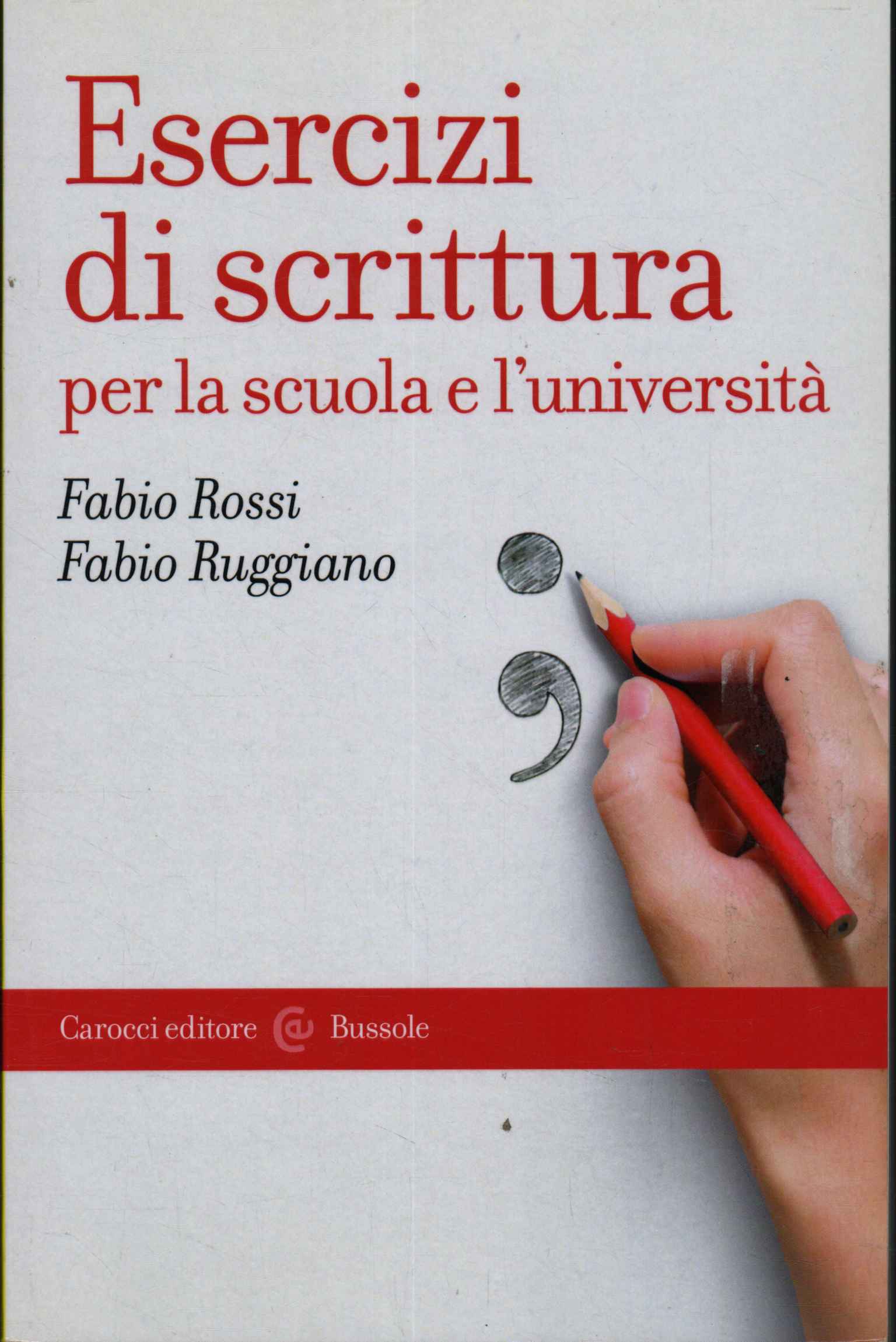 Esercizi di scrittura per la scuola e l'università