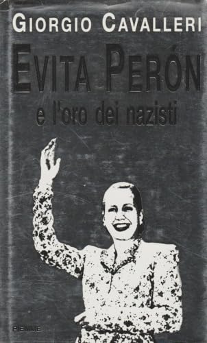 Evita Peron e l'oro dei nazisti