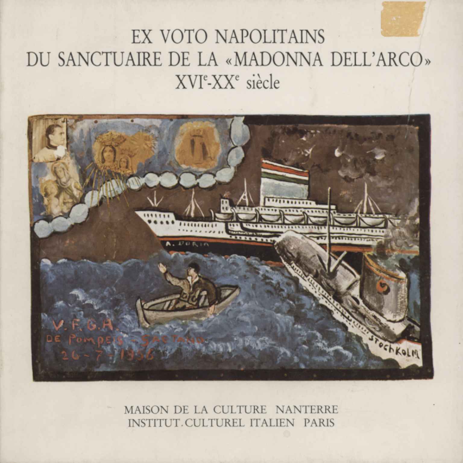 Ex voto napolitains du sanctuaire de la Madonna dell'Arco XVI-XX …