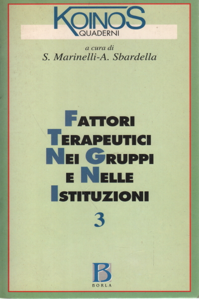 Fattori terapeutici nei gruppi e nelle istituzioni