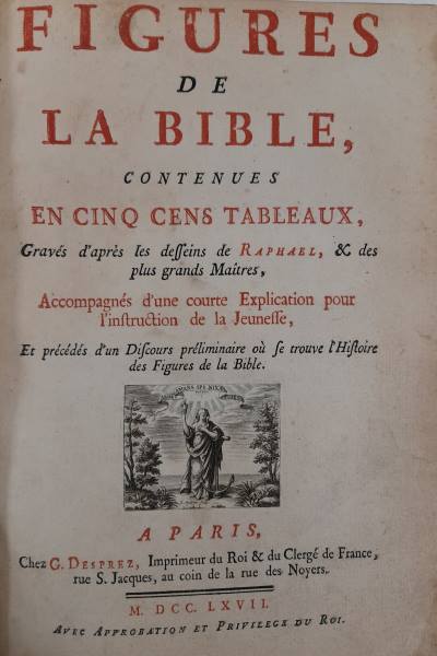 Figures de la Bible, contenues en cinq cens Tableaux, Gravés …