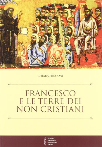 Francesco e le terre dei non cristiani