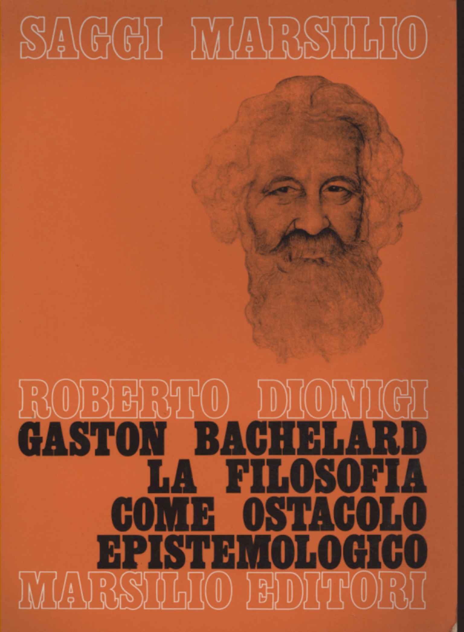 Gaston Bachelard. La Filosofia come ostacolo epistemologico