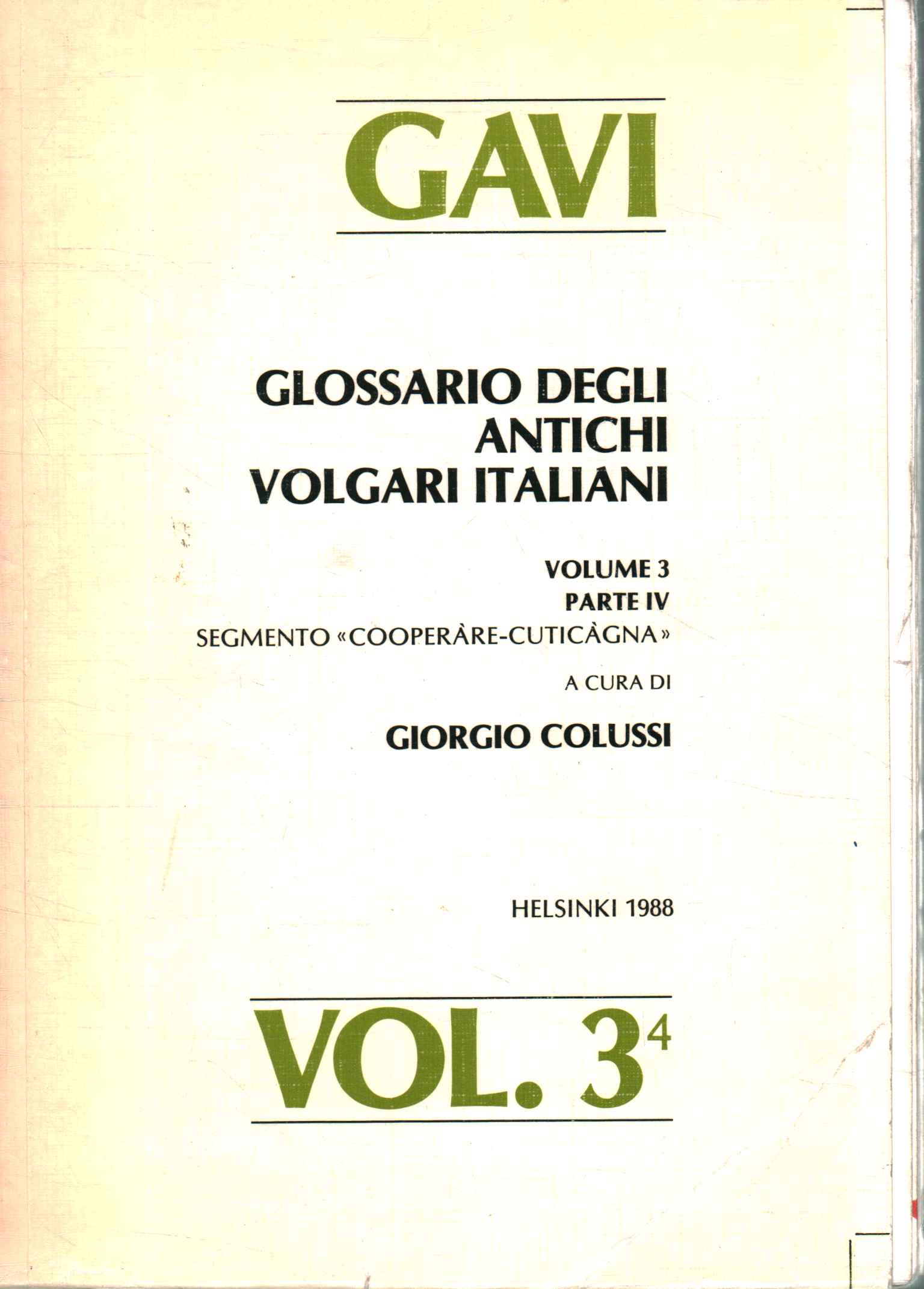 GAVI: Glossario degli antichi volgari italiani (Volume GAVI: Glossario degli …