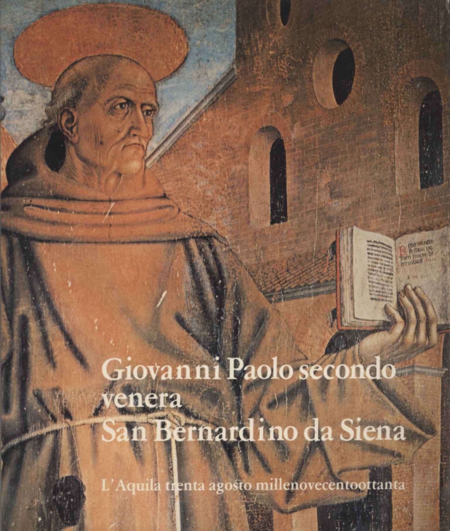 Giovanni Paolo secondo venera San Bernardo da Siena