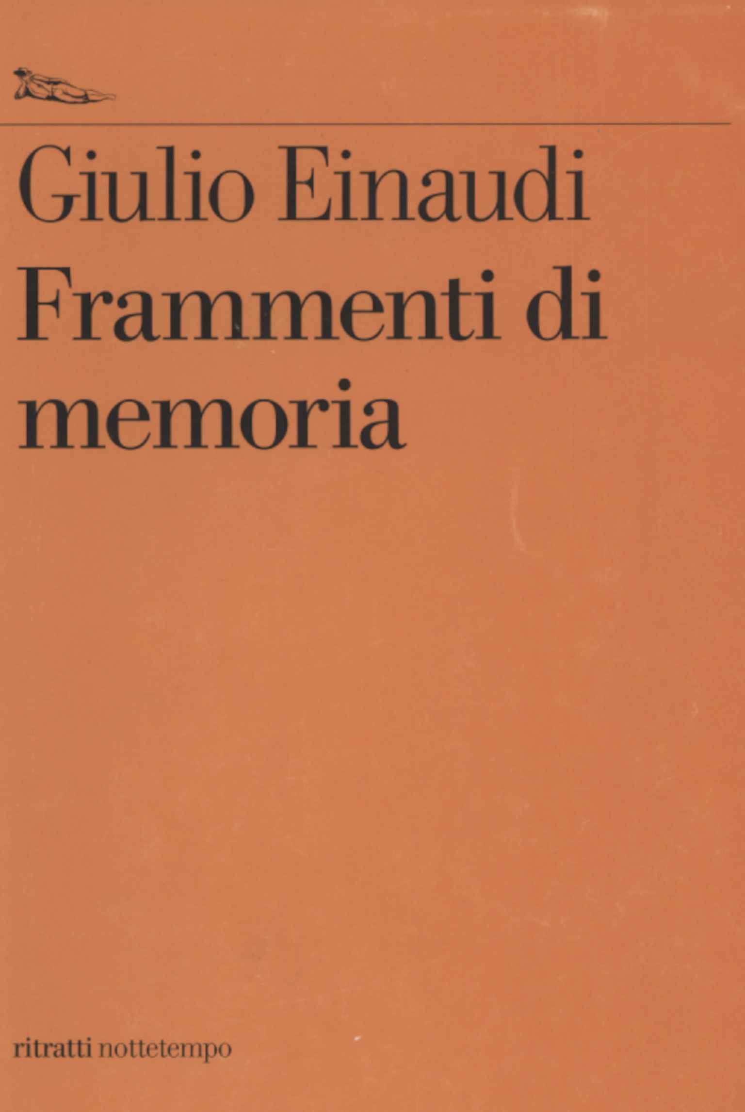 Giulio Einaudi. Frammenti di memoria