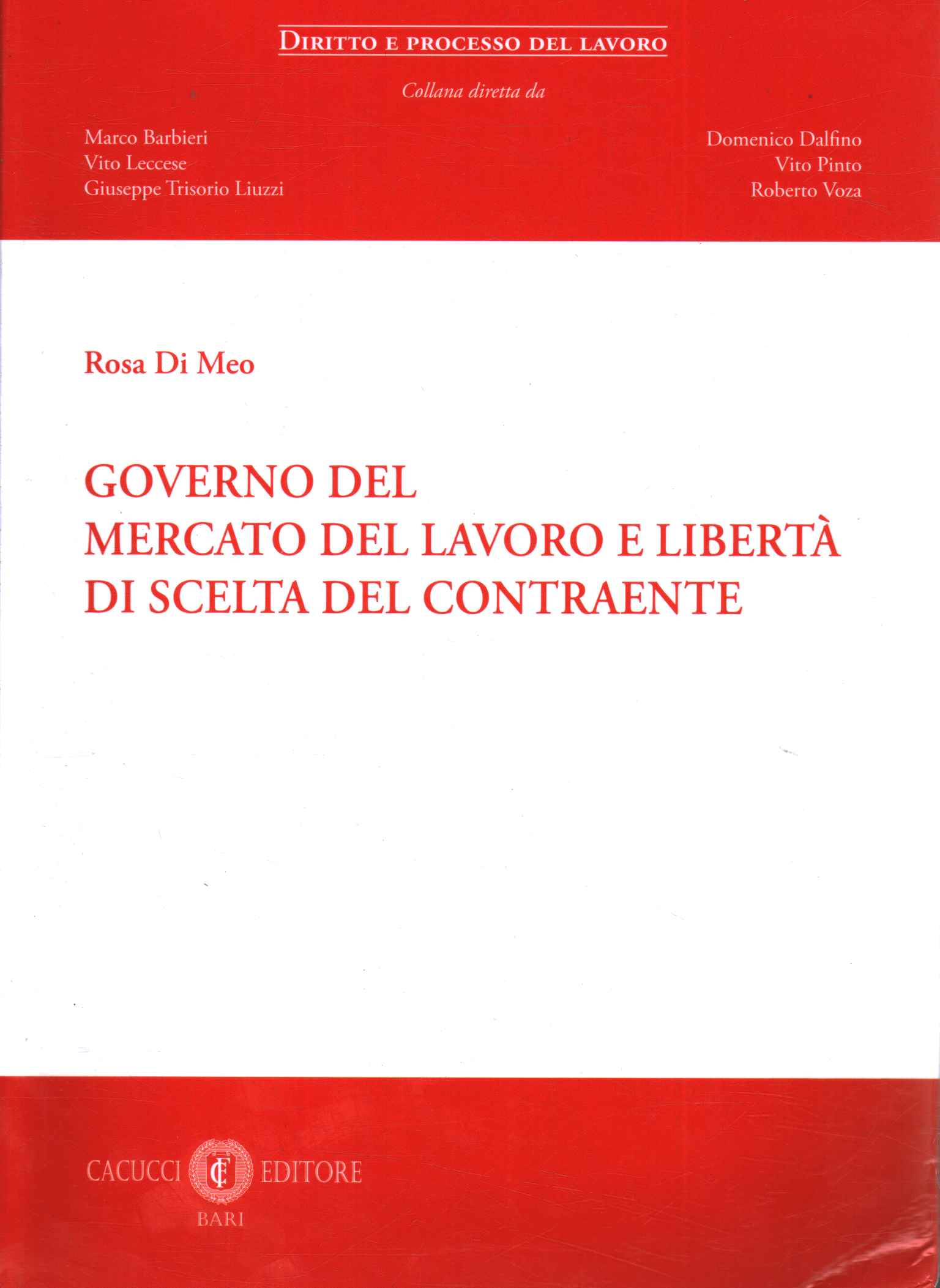 Governo del mercato del lavoro e libertà di scelta del …