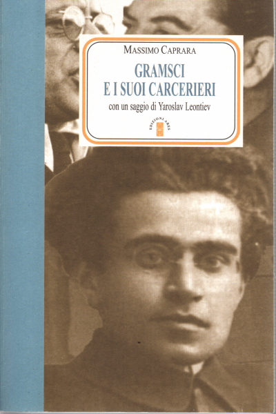 Gramsci & i suoi carcerieri