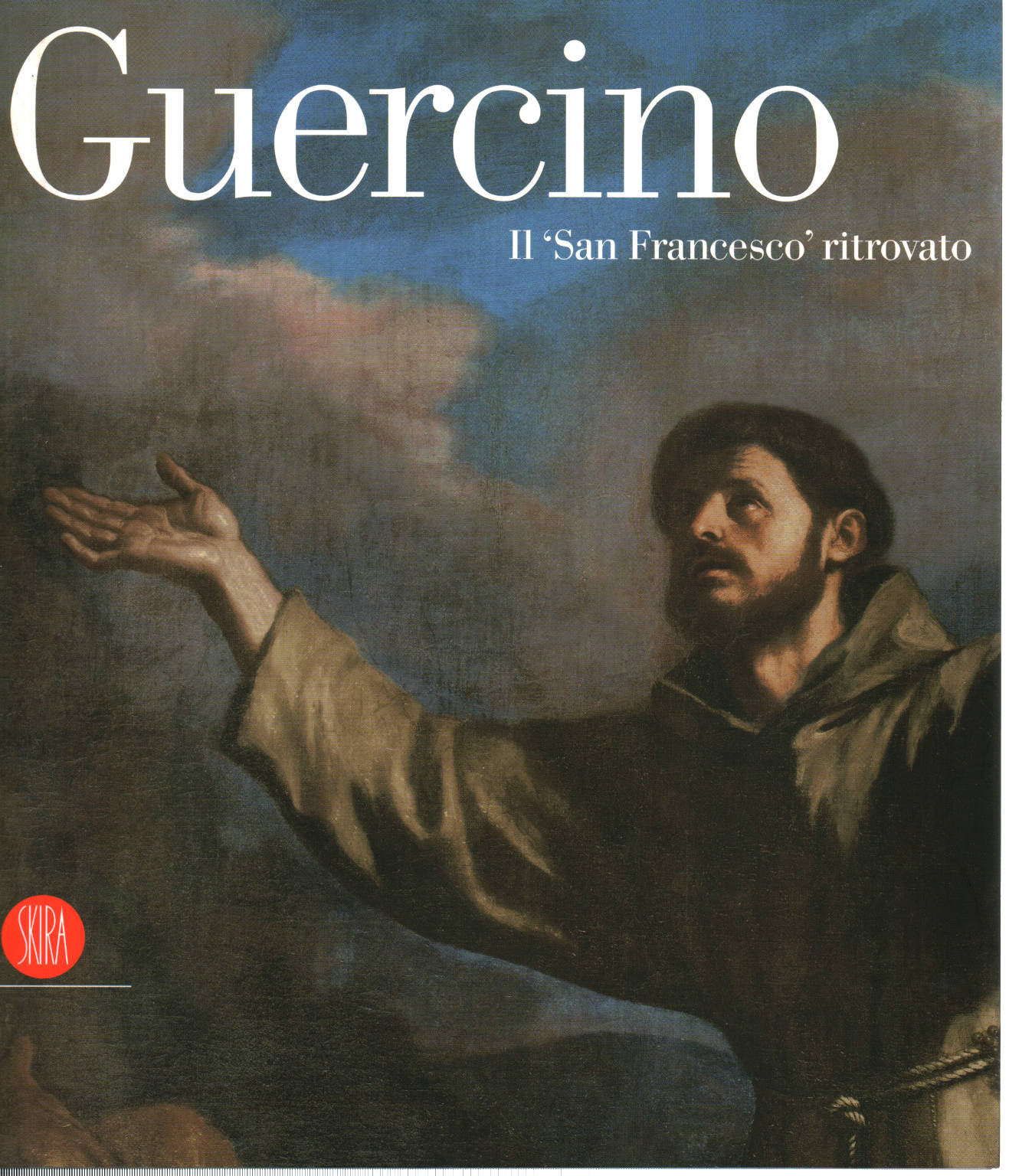 Guericino. Il San Francesco ritrovato