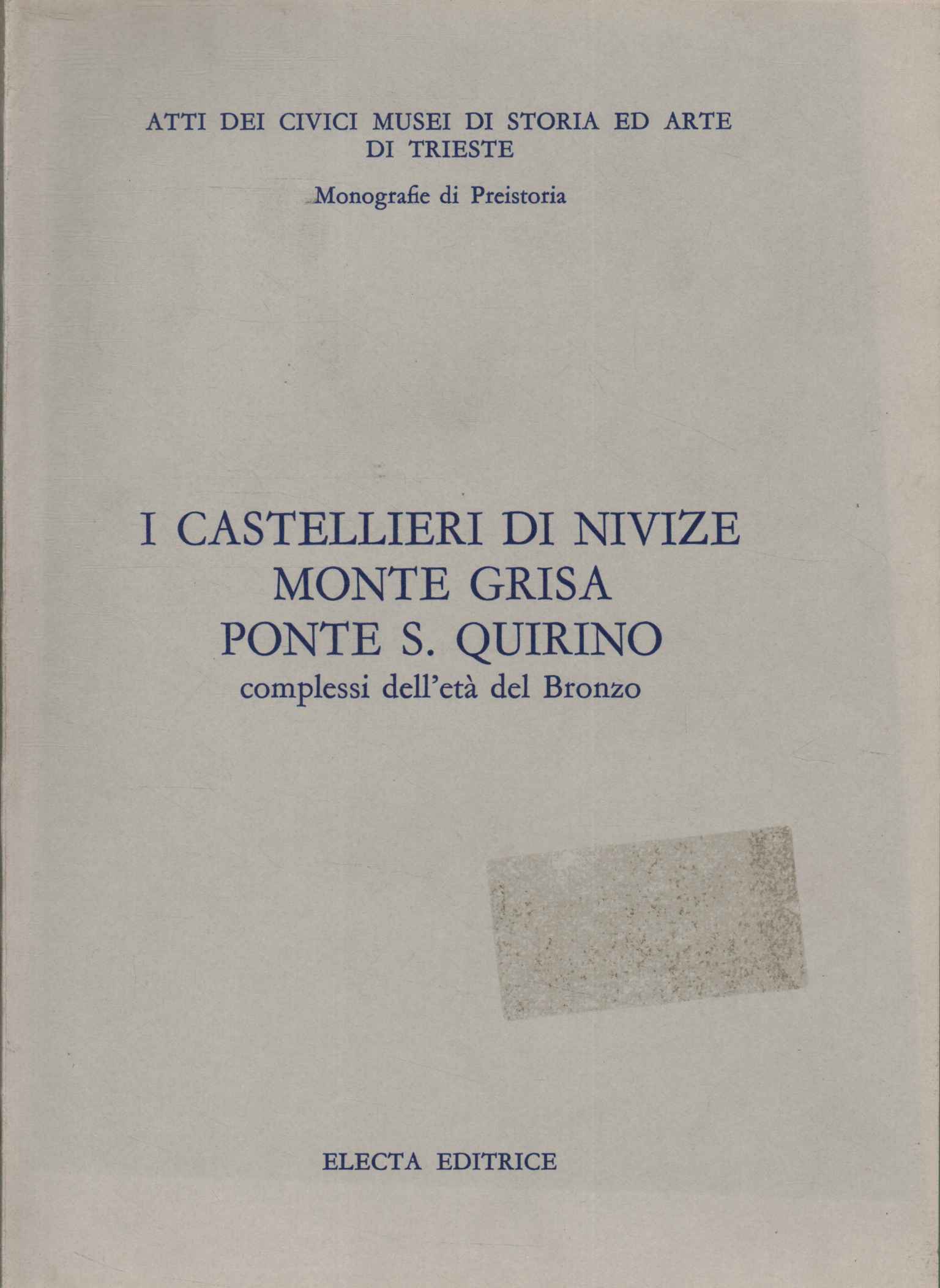 I castellieri di Nivize, Monte Grisa, Ponte S.Quirino