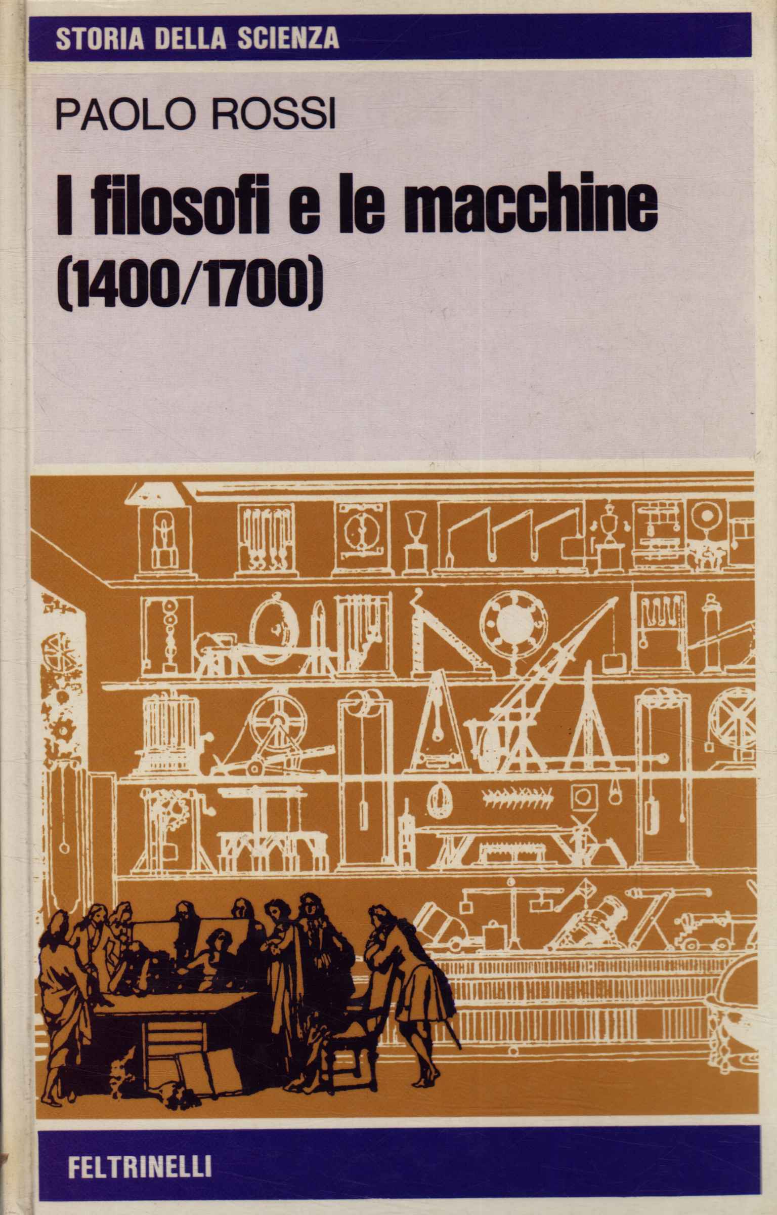 I filosofi e le macchine (1400-1700)