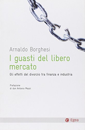 I guasti del libero mercato