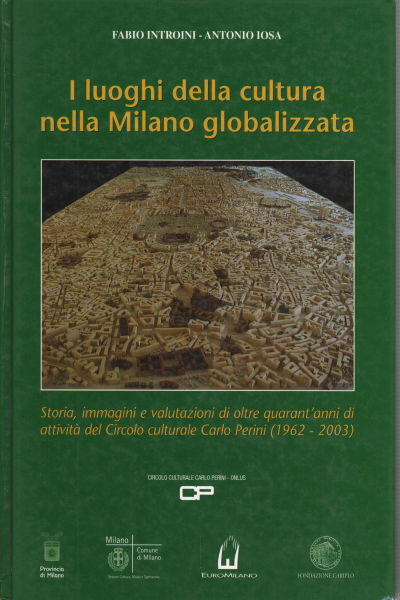 I luoghi della cultura nella Milano globalizzata