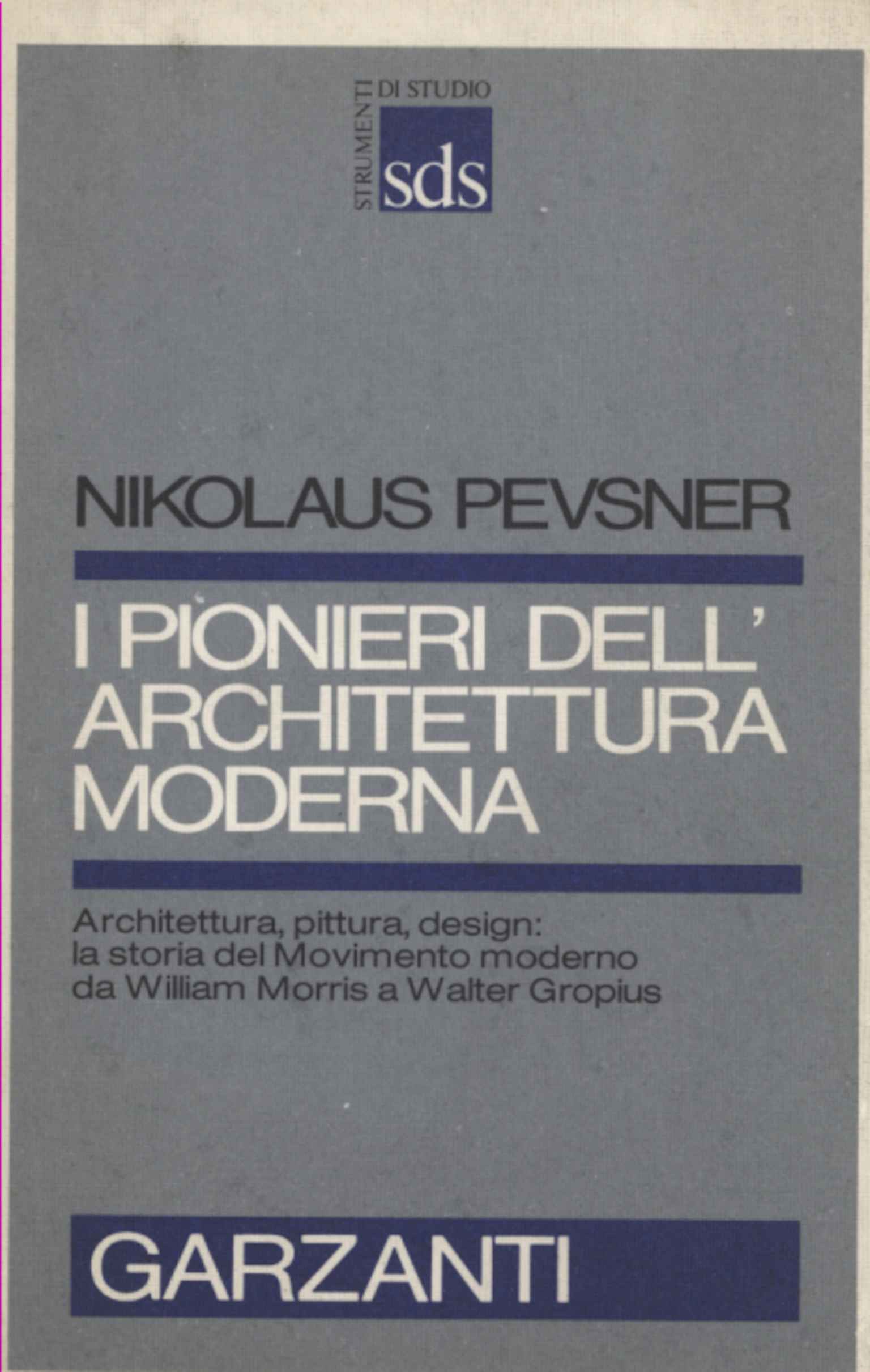 I pionieri dell'architettura moderna
