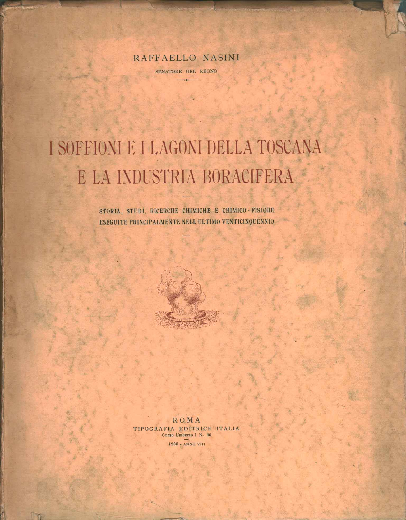 I soffioni e i lagoni della Toscana e la industria …