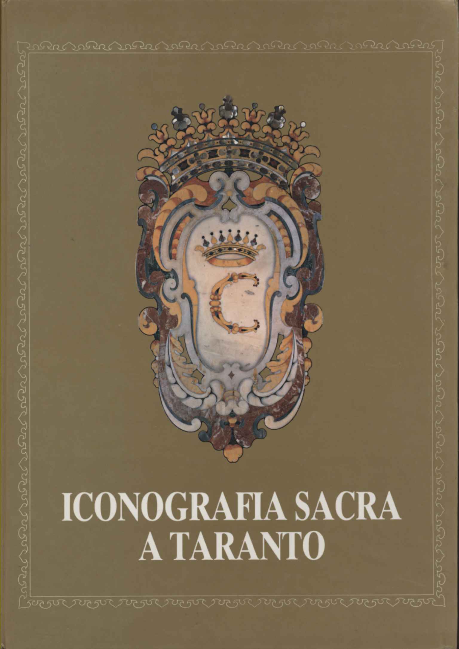 Iconografia sacra a Taranto (2 Volumi)