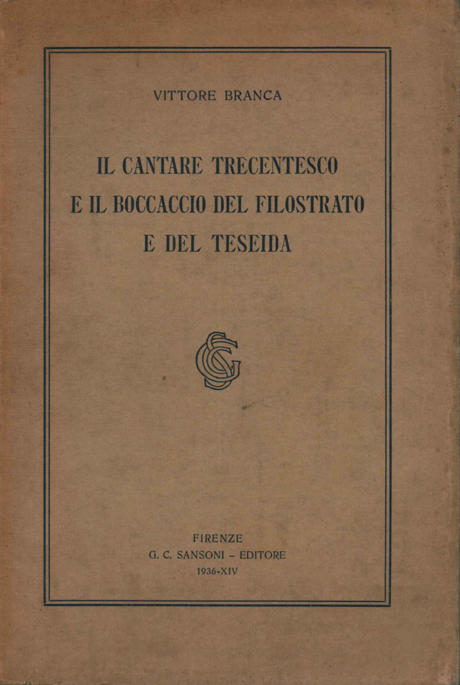 Il cantare trecentesco e il Boccaccio del filostrato e del …