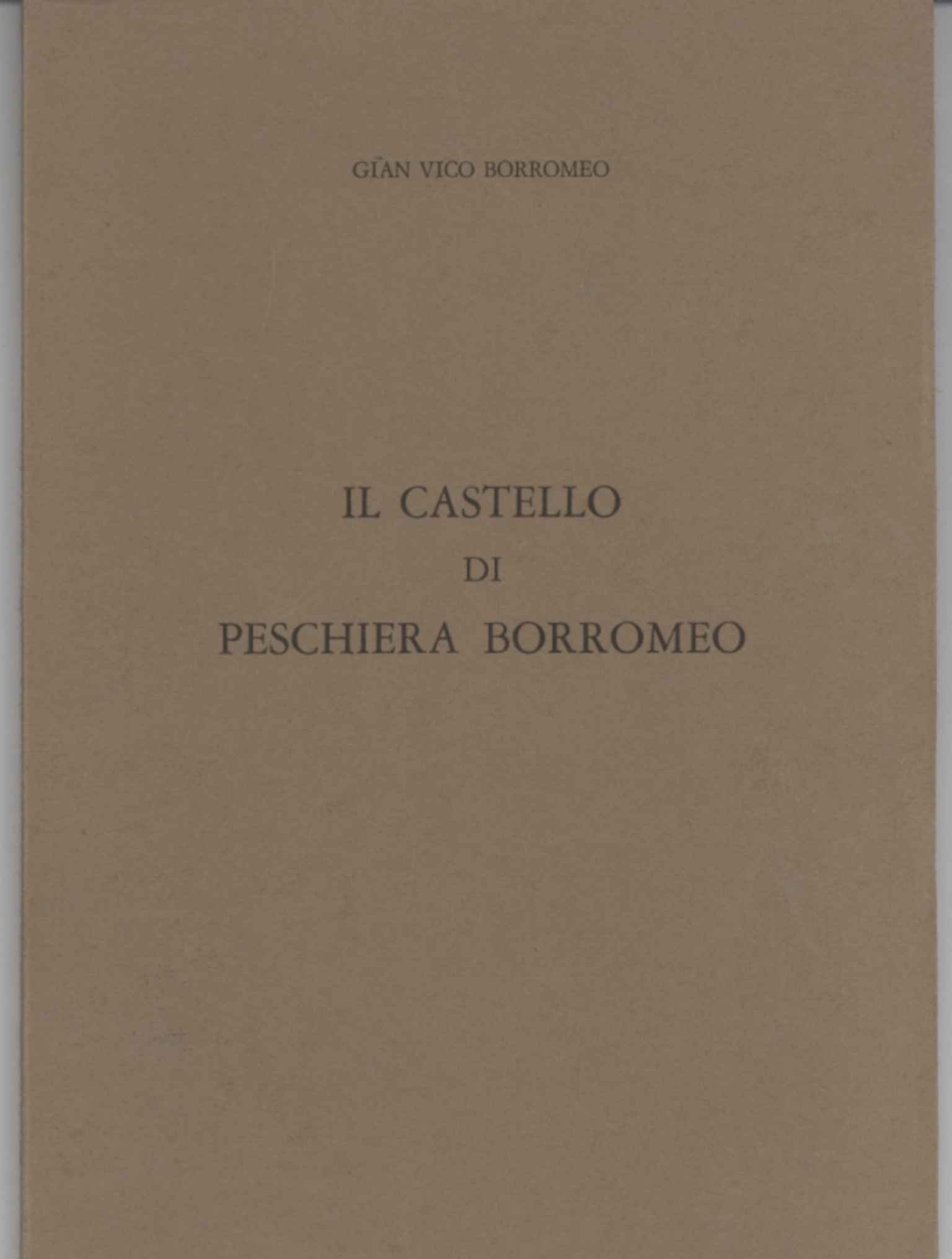 Il castello di Pescheria Borromeo