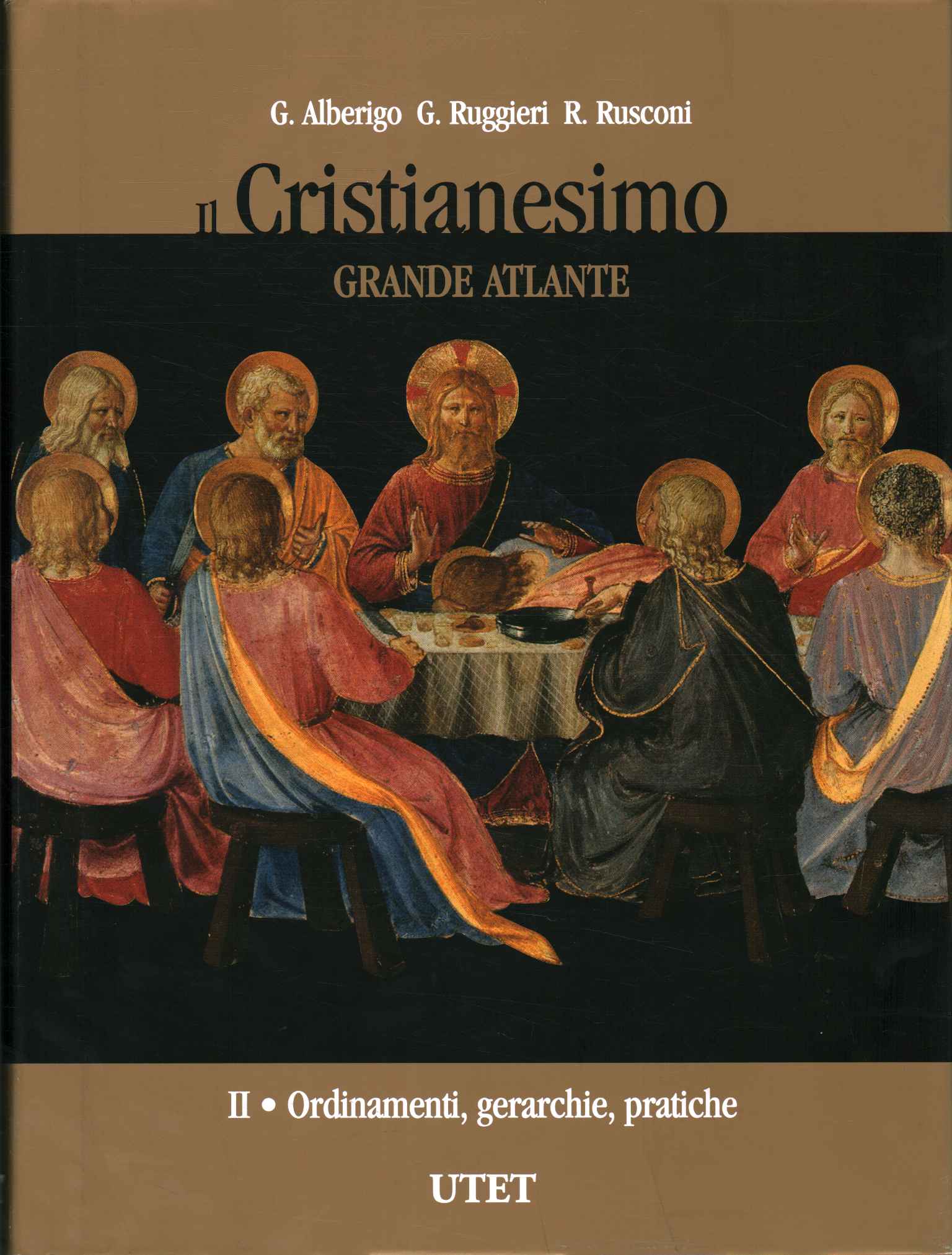 Il Cristianesimo. Grande Atlante. Ordinamenti, gerarchie, pratiche (Volume 2)