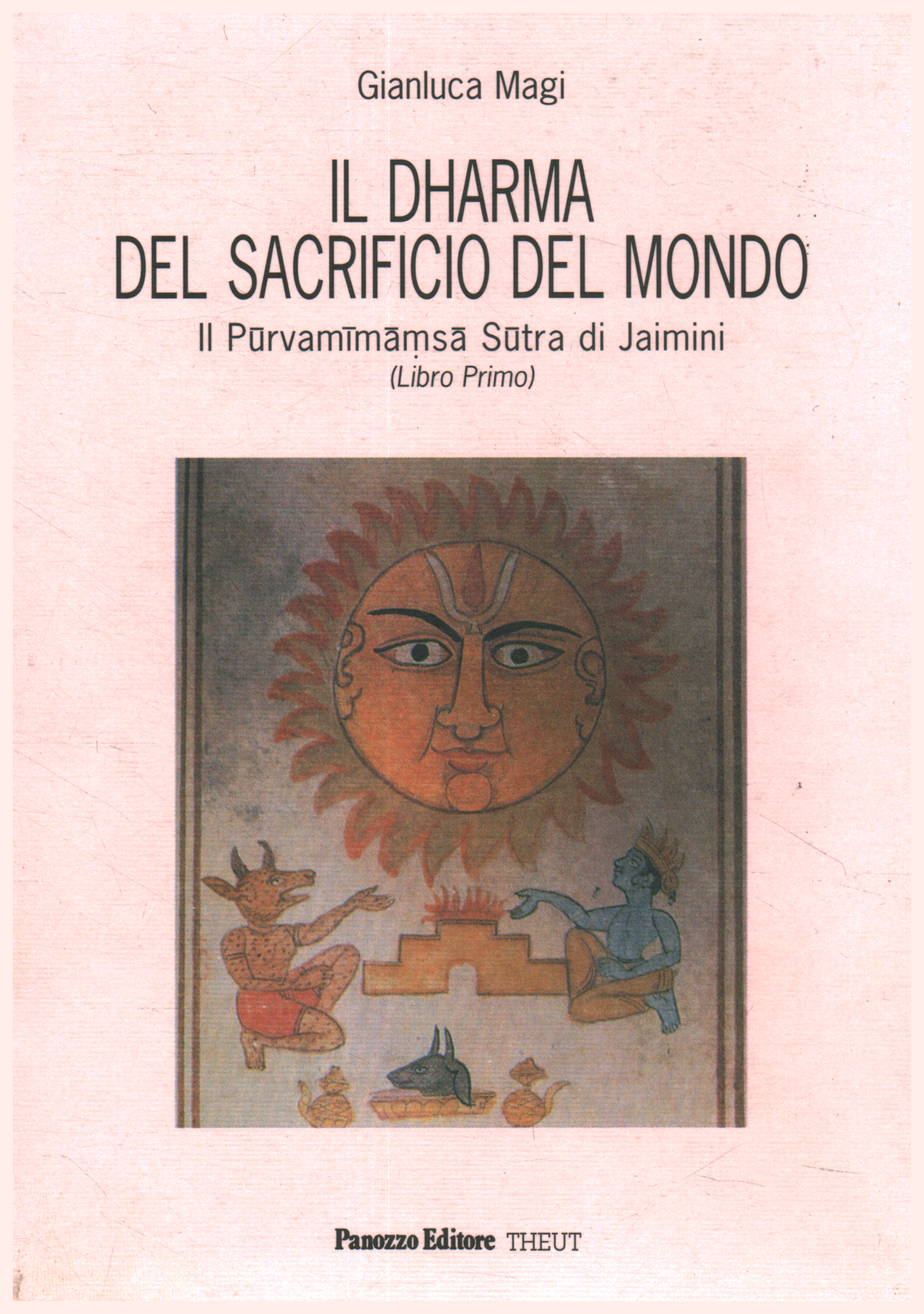 Il dharma del sacrificio del mondo. Il Purvamimamsa sutra di …