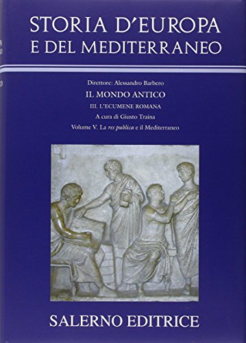 Il mondo antico - La res publica e il mediterraneo …