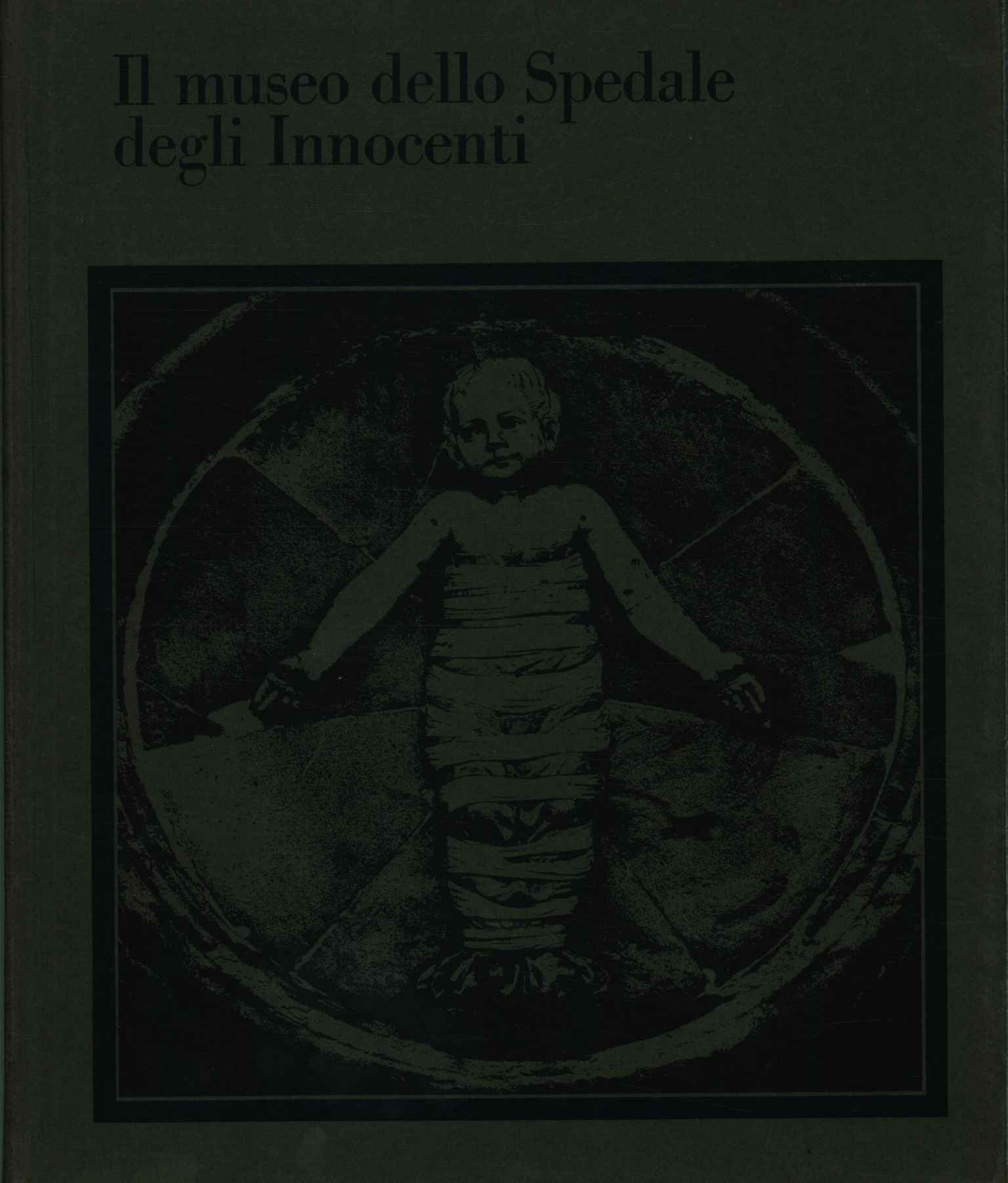 Il Museo dello Spedale degli innocenti a Firenze
