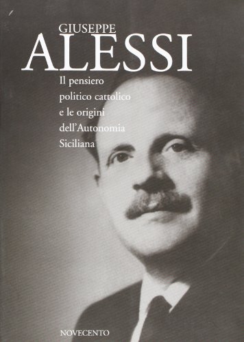 Il pensiero politico cattolico e le origini dell'autonomia siciliana