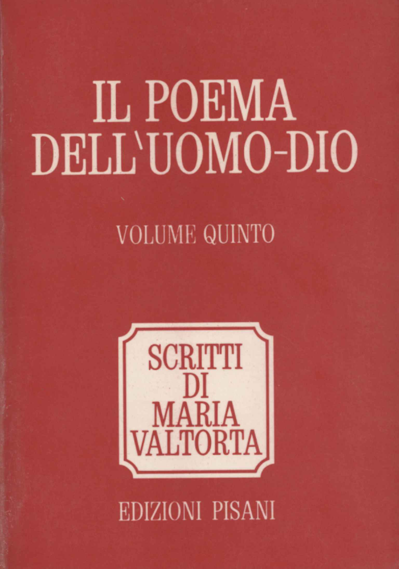 Il Poema dell'Uomo-Dio (Volume 5)