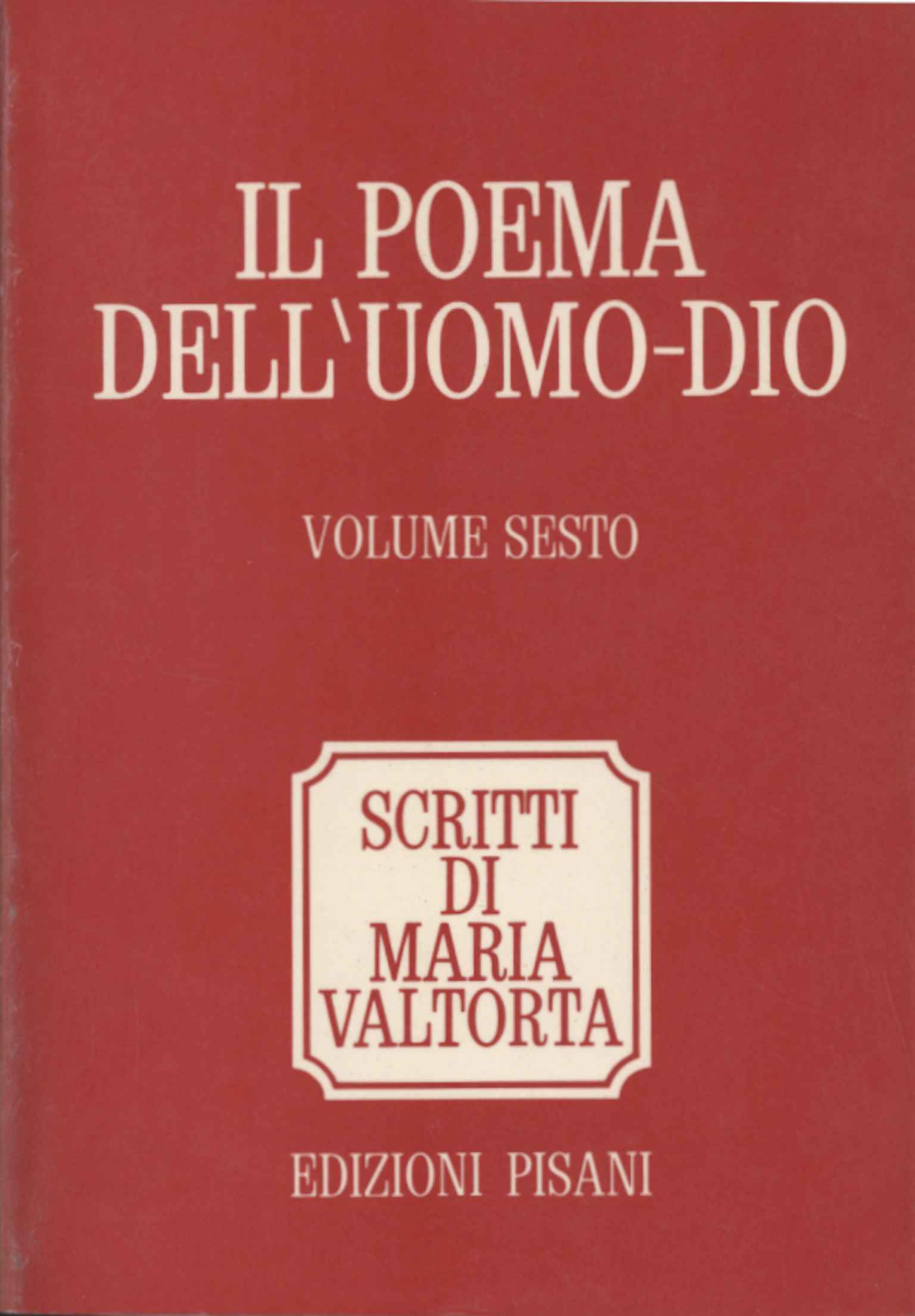 Il Poema dell'Uomo-Dio (Volume 6)