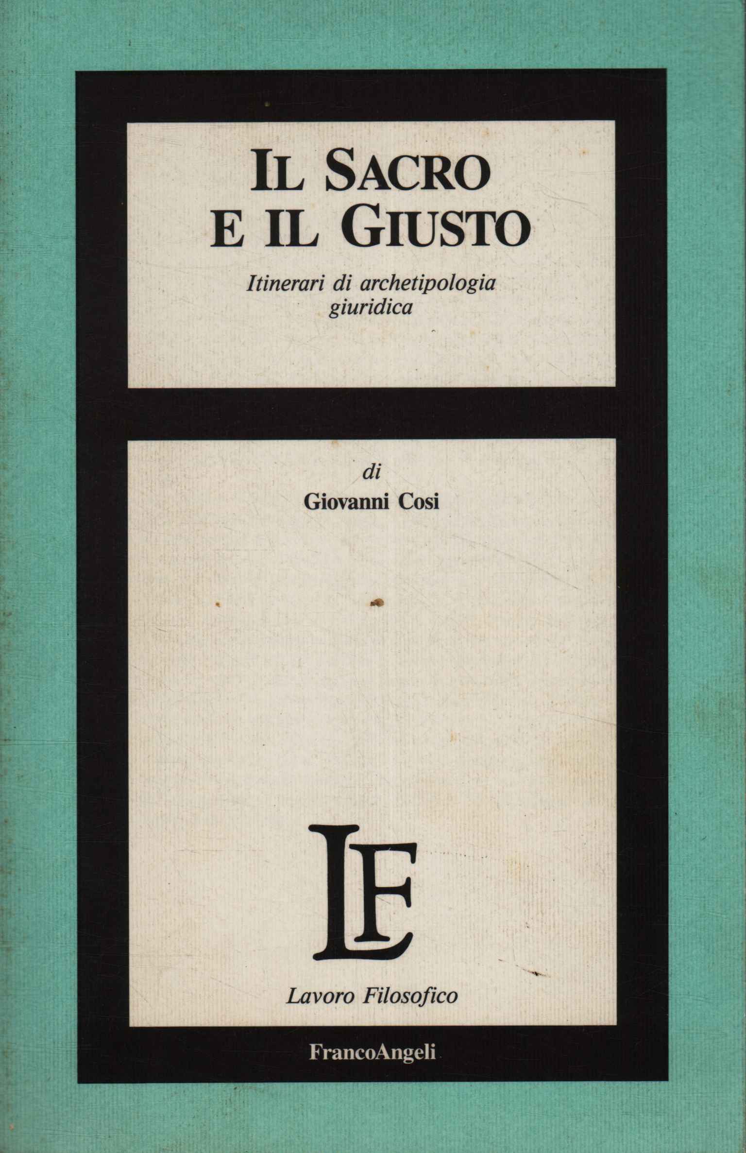 Il Sacro e il Giusto