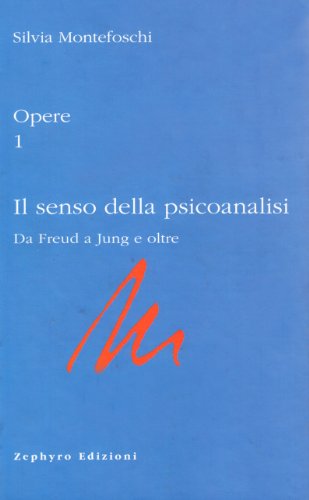 Il senso della psiche da Freud a Jung e oltre