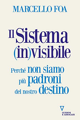 Il sistema (in)visibile